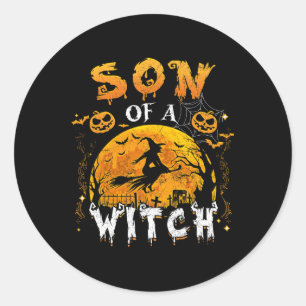 Son Of A Witch Funny Family Matching Halloween Pum Classic Round Sticker