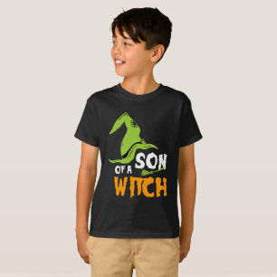 Son Of a Witch T-Shirt