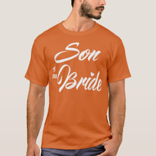 Son Of Bride Wedding Party Funny Matching Bridal P T-Shirt