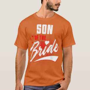 Son Of Bride Wedding Party Matching Bridal Party T-Shirt