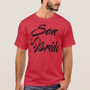 Son Of Bride Wedding Party Matching Bridal Party W T-Shirt
