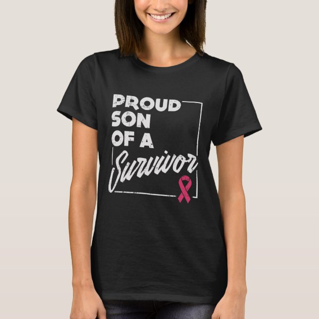 Son Of Survivor Breast Cancer Support Gift  T-Shirt (Front)