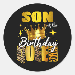 Son Of The Birthday Queen Women Bday Party Gift Classic Round Sticker