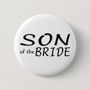 Son Of The Bride 6 Cm Round Badge