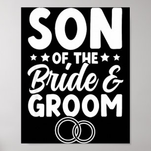 Son of The Bride Groom Son Proud Brides and Grooms Poster