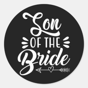 Son Of The Bride Wedding Party Family Bridal Showe Classic Round Sticker