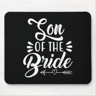 Son Of The Bride Wedding Party Family Bridal Showe Mouse Mat