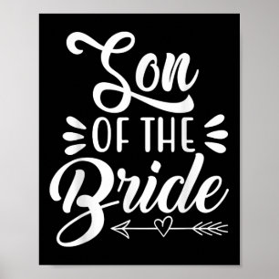 Son Of The Bride Wedding Party Family Bridal Showe Poster