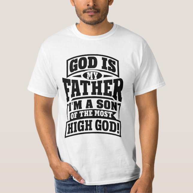 SON OF THE MOST HIGH GOD  (7) T-Shirt (Front)