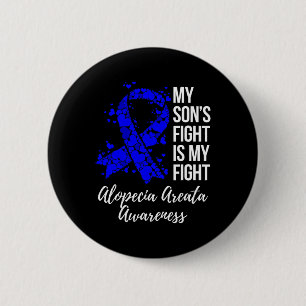 Son’s Fight Is My Fight Alopecia Areata Awareness 6 Cm Round Badge