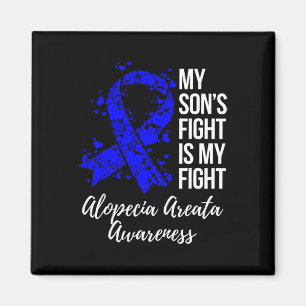 Son’s Fight Is My Fight Alopecia Areata Awareness Magnet