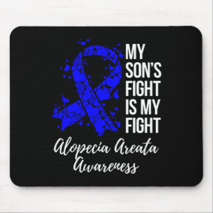 Son’s Fight Is My Fight Alopecia Areata Awareness Mouse Mat