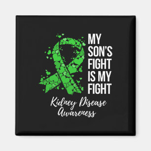 Son’s Fight Is My Fight Kidney Disease Awareness Magnet
