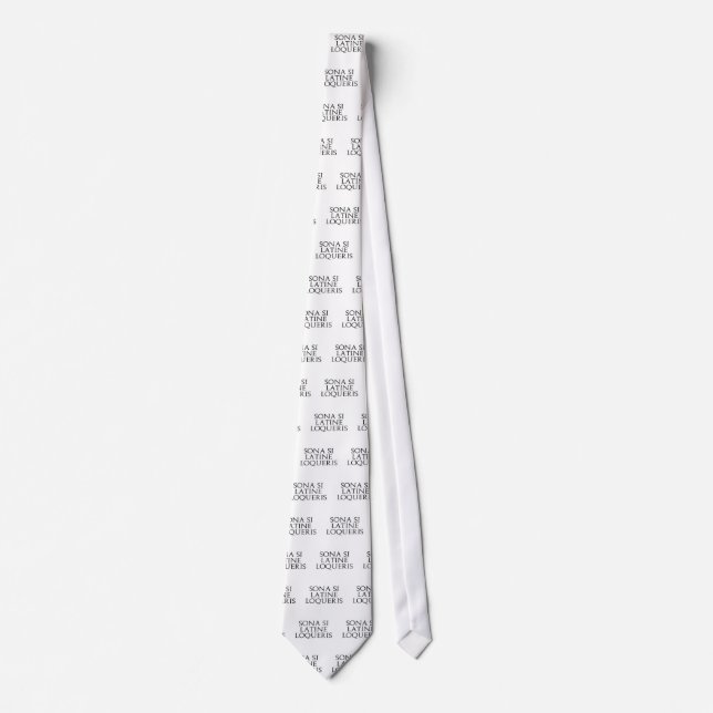 Sona Si Latine Loqueris Tie (Front)