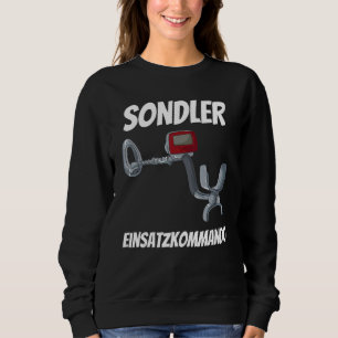 Sondler Probe Catcher Metal Detector Sweatshirt