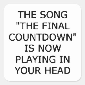 song final countdown now playing your head square sticker