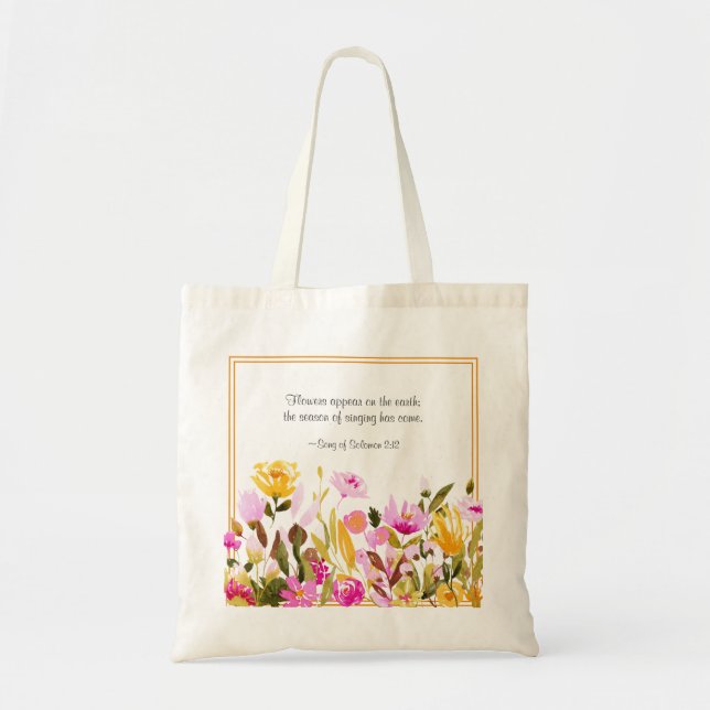 Song of Solomon 2:12 Flowers appear on the earth Tote Bag (Front)