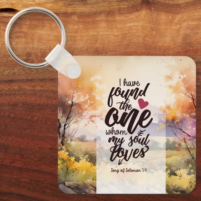 Song of Solomon 3:4 I have found the One Bible Key Ring (Front)