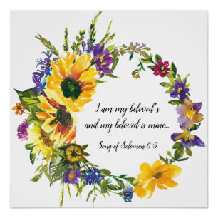 Song of Solomon 6:3 I am my Beloved’s Sunflowers Poster