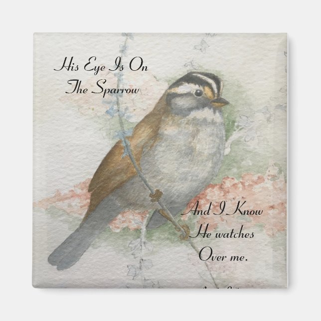 Song Sparrow He Watches Over Me Bible Quote Magnet (Front)