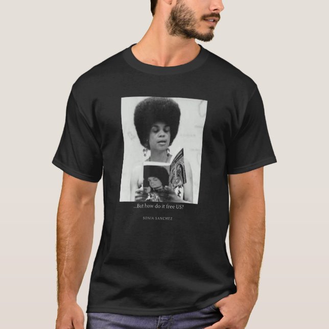 Sonia Sanchez Portriat  How Do It Free Us  Pan Afr T-Shirt (Front)