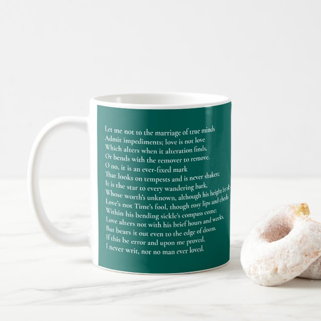Sonnet 116Let me not to the marriage of true minds Coffee Mug (With Donut)
