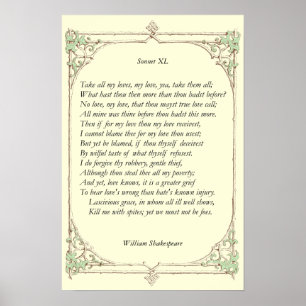 Sonnet # 40 by William Shakespeare Poster