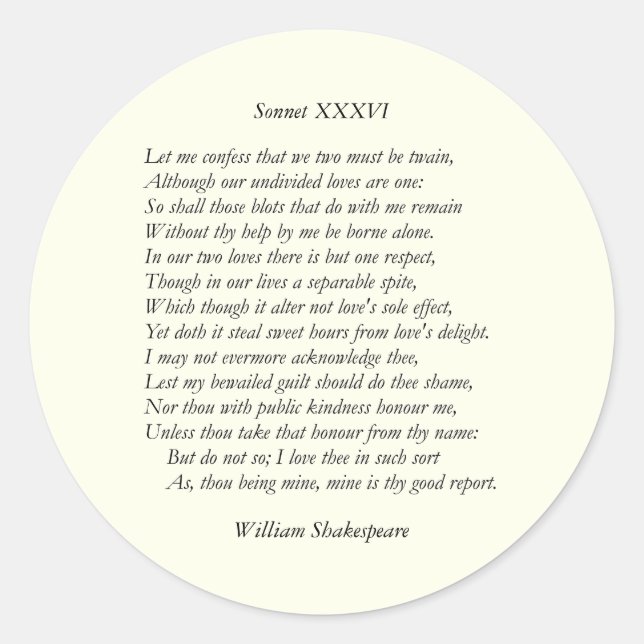 Sonnet Number 36 by William Shakespeare Classic Round Sticker (Front)