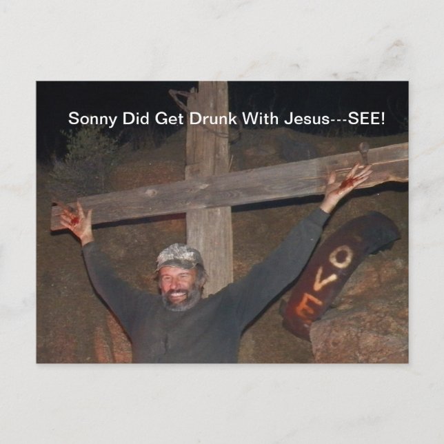 Sonny got drunk with Jesus postcard (Front)