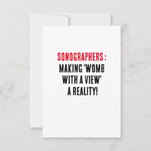 Sonographers: Making 'womb with a view' a reality! Thank You Card