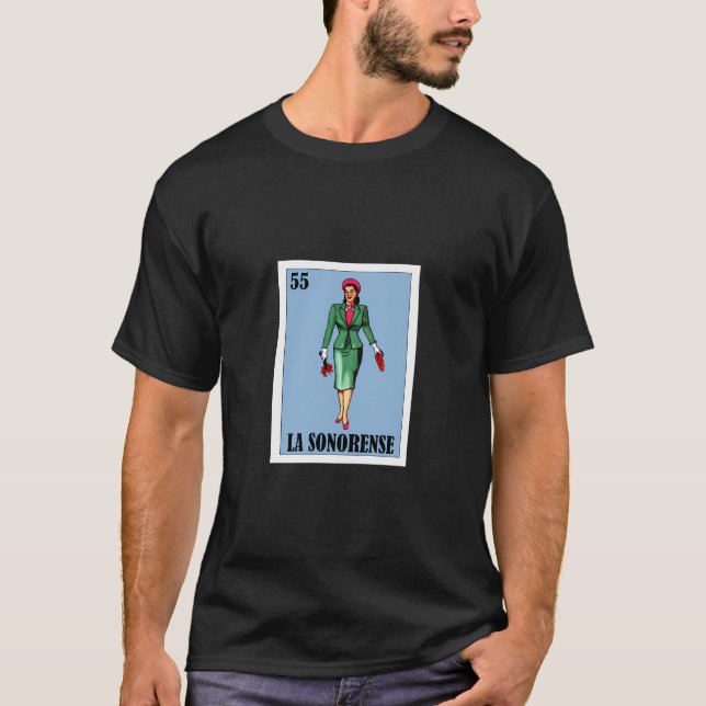 Sonora Mexico Mexican Lottery La Sonorense T-Shirt (Front)