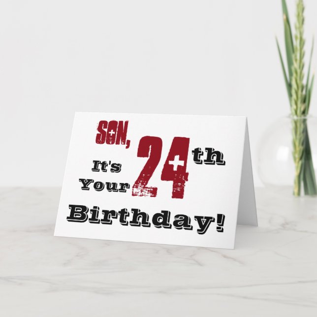Son's 24th birthday greeting in black, red, white. card (Front)