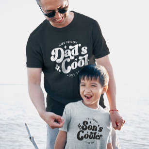 Son's Cooler Funny FathersDay (Matches Dad's Cool) T-Shirt