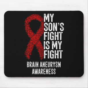 Son's Fight Is My Fight Brain Aneurysm Awareness Mouse Mat