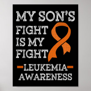 Son's Fight Is My Fight Leukaemia Awareness 1  Poster
