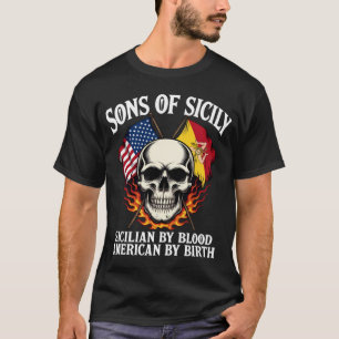 Sons of Sicily Sicilian by Blood American by Birth T-Shirt