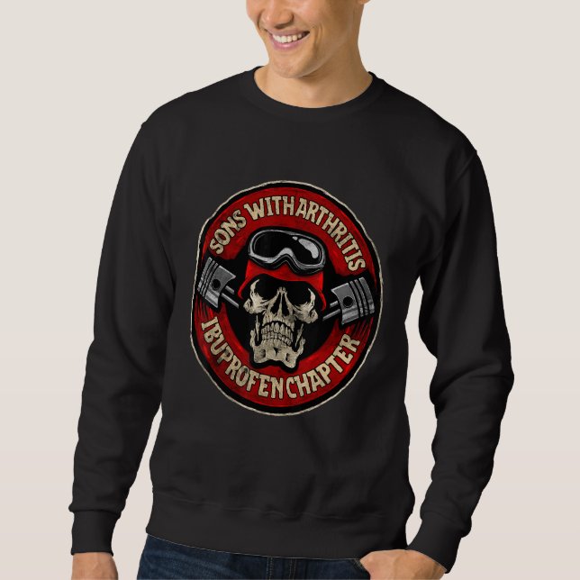 Sons with Arthritis Ibuprofen Chapter Father Motor Sweatshirt (Front)