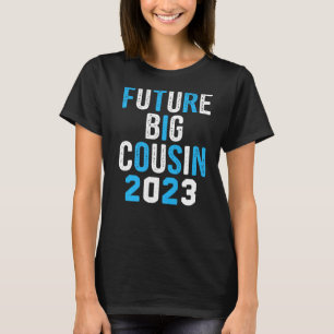 Soon Big Cousin 2023 T-Shirt