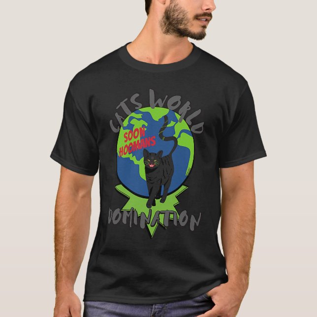 SOON HOOMANS CATS WORLD DOMINATION Black Cat T-Shirt (Front)