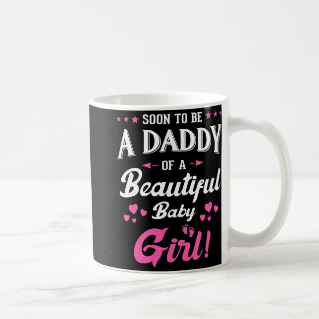 Soon To Be A Daddy Of A Girl New Papa Promoted Dad Coffee Mug (Right)
