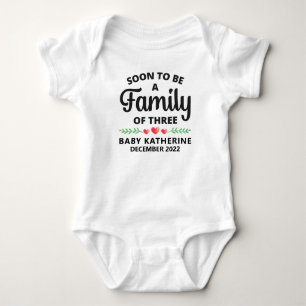 Soon To Be A Family of Three Pregnancy Reveal Baby Bodysuit