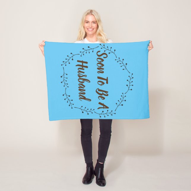 Soon To Be A Husband Fleece Blanket (In Situ)