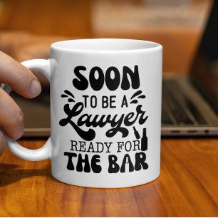 Soon To Be A Lawyer Ready For The Bar Law School  Coffee Mug