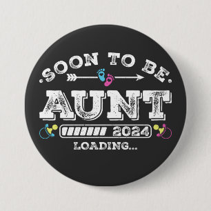 Soon to Be Aunt 2024 Loading Round 7.5 Cm Round Badge