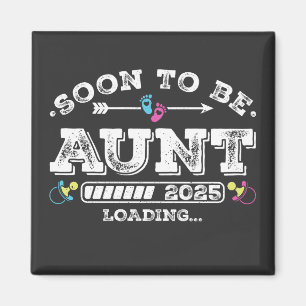 Soon to Be Aunt 2025 Loading Square Magnet