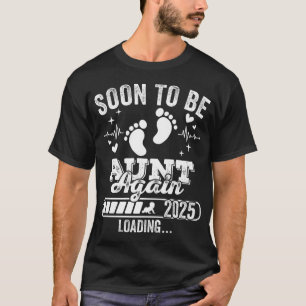 Soon to Be Aunt Again 2025 Loading Men T-Shirt