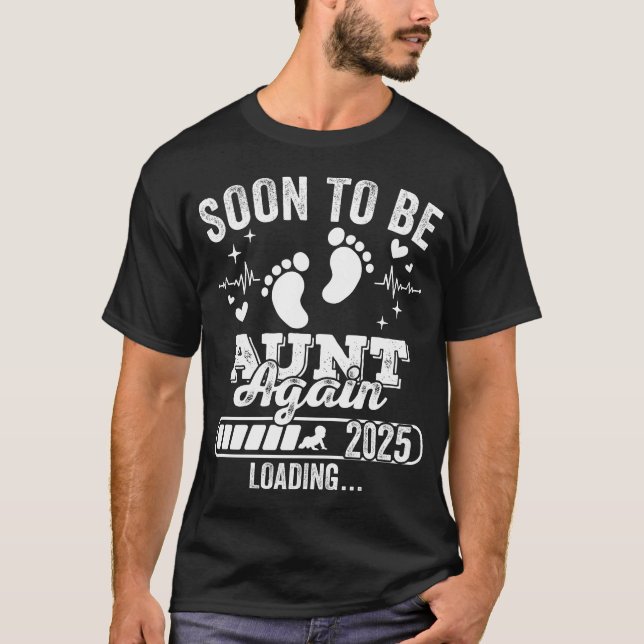 Soon to Be Aunt Again 2025 Loading Men T-Shirt (Front)