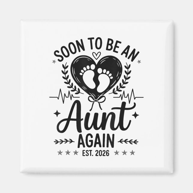 Soon To Be Aunt Again Est 2026 Pregnancy Announcem Magnet (Front)