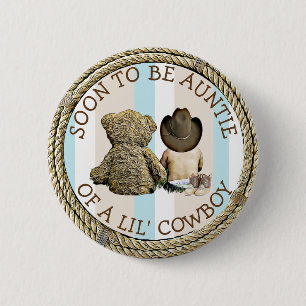 Soon to be Aunt of a Lil Cowboy Button