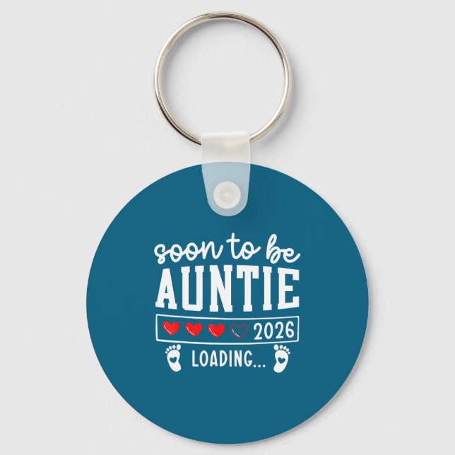 Soon To Be Auntie 2026 Loading Pregnancy Announcem Key Ring (Front)